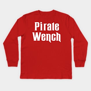 PIRATE WENCH Kids Long Sleeve T-Shirt